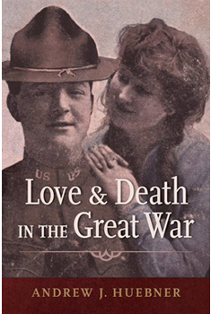front cover of Love and Death in the Great War