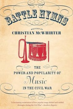 book cover for Battle Hymns: The Power and Popularity of Music in the Civil War